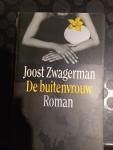 Zwagerman, Joost - De Buitenvrouw. Roman.