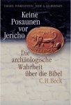 Israel Finkelstein 51126 - Keine Posaunen vor Jericho. Sonderausgabe: Die archäologische Wahrheit über die Bibel