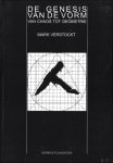 VERSTOCKT, MARK. - DE GENESIS VAN DE VORM. (gesigneerd)