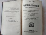 Hulpiau J. - Leven van den heiligen vader Joannes a Cruce, eersten ongeschoende Carmeliet, en getrouwe medehelper der Heilige Moeder Teresia van Jesus, in hare hervorming van het Orde van O.L.V.  des Bergs Carmelus.
