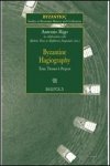 A. Rigo, M. Trizio, E. Despotakis (eds.) - Byzantine Hagiography: Texts, Themes & Projects