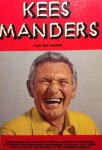 Manders, Kees - Kees Manders over Kees Manders