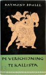 Raymond Brulez - De verschijning te Kallista [gesigneerde opdracht aan Marcel Coole]
