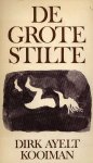 Kooiman, Dirk Ayelt - De grote stilte