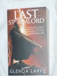 Larke, Glenda - The last stormlord