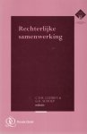 Cleiren, C.P.M. & G.K. Schoep (eds.) - Rechterlijke samenwerking.