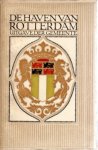 Gemeente Rotterdam - De haven van Rotterdam. Beknopte geillustreerde beschrijving der havenwerken van Rotterdam. Vierde herziene druk.