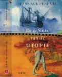 Achterhuis, Hans - De Erfenis van de Utopie