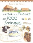 Jean-Marc Navello - Au coeur de la France des 1 000 fromages