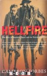 Cameron Forbes - Hellfire. The story of Australia, Japan and the Prisoners of War