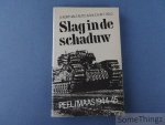 A. Korthals Altes en N.K.C.A. In 't Veld. - Slag in de schaduw. Peel / Maas 1944-1945