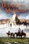 Fiona McIntosh - Blood and Memory: The Quickening Book Two - The Quickening Book Two
