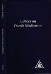 Bailey, Alice A. (ed.). - Letters on Occult Meditation.