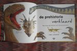 Johnson, Jinny. - De prehistorie verklaard. - Een beginnersboek over de wereld van de dinosaurussen.