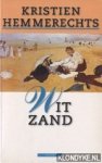 Hemmerechts, Kristien - Wit zand