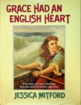 Mitford, J - Grace Had An English Heart The Story of Grace Darling, heroine and Victorian superstar