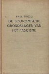 Einzig, Paul - De economische grondslagen van het fascisme