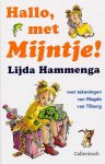 Lijda Hammenga - Hammenga, Lijda-Hallo, met Mijntje! (nieuw)