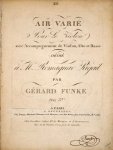 Funke, Gerard: - Air varié pour le violon avec accompagnement de violon, alto et basse. Dédié à Mr. Romagnac Rigail