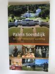 Janneke van Dijk - Paleis Soestdijk, Een cultuurhistorische wandeling