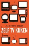 Jean-Pierre Geelen - Zelf tv-kijken