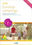 Redactie ANWB met Frank Jacohs en Dick Polman en Liesbeth Sulter en Sonja Versteeg - Eurotop Campings 2008. 70 campings (in 9 landen) ANWB-gecontroleerd .. De perfekte plek voor een fantastische vakantie
