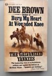 Brown, Dee - The Galvanized Yankees