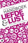 Nathalie Driessen - Handboek Liefde & Lust - De survivalgids voor de vrouw van nu Nathalie Driessen - Handboek Liefde & Lust - De survivalgids voor de vrouw van nu