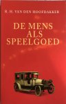 Van den Hoofdakker - De mens als speelgoed