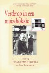 John Schoorl / Wim de Wagt, foto's: Poppe de Boer - Verderop in een muizehokkie. Twintig Haarlemse hofjes en hun bewoners