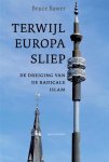 B. Bawer - Terwijl Europa sliep de dreiging van de radicale islam