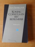 Siebelink, Jan - Koning Cophetua en het bedelmeisje. Verhalen.