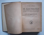 Cappelle, P. van - De Electriciteit : Hare voortbrenging en hare toepassing in de industrie en het maatschappelijk verkeer.