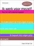 Wim Korsten, Anne-marie van Bergen - Ik werk voor mezelf doe-het-zelf ondernemingsplan