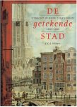 WILMER, C.C.S. - De getekende stad. Utrecht in oude tekeningen 1550-1900.
