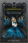 Gena Showalter 41636 - Door de zombiespiegel The White Rabbit Chronicles 2