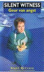 McCrery, Nigel - Silent Witness - Geur van angst
