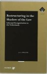 J.A.A. Adriaanse - Restructuring in the Shadow of the Law