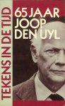  - Tekens in de tijd - 65 jaar Joop den Uyl