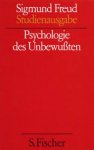 Freud, Sigmund - Psychologie des Unbewussten