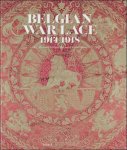 Ria Cooreman, Evelyn McMillan - BELGIAN WAR LACE 1914-1918 : The Collection of the Royal Museums of Art and History