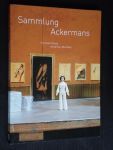 Heynen, Julian, Herausgegeben von - Sammlung Ackermans, Kunstsammlung Nordrhein-Westfalen