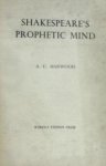 Harwood, A.C. - Shakespeare's prophetic Mind
