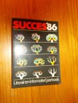 red. - Succes `86. Literair en informatief jaarboek.