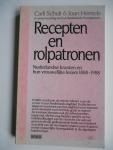 Schuit, Carli & Hemels, Joan - Nederlands Persmusum - Recepten en rolpatronen - Nederlandse kranten en hun vrouwelijke lezers 1888 - 1988
