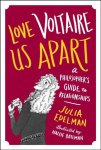 Julia Edelman - Love Voltaire Us Apart