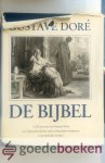 Doré, Gustave - De Bijbel --- In 230 gravures van Gustave Doré. Met fragmenten uit het oude en het nieuwe testament en de apokriefe boeken (nieuwe vertaling) Doré, Gustave - De Bijbel --- In 230 gravures van Gustave Doré. Met fragmenten uit het oude en het nieuwe testament en de apokriefe boeken (nieuwe vertaling)