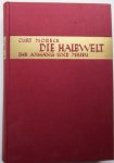 Curt Moreck. - Die Halbwelt. Ihr Anhang und Milieu.