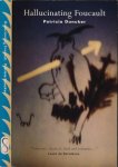 Duncker, Patricia - Hallucinating Foucault