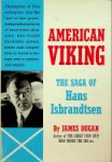 Dugan, James - American Viking The Saga of Hans Isbrandtsen